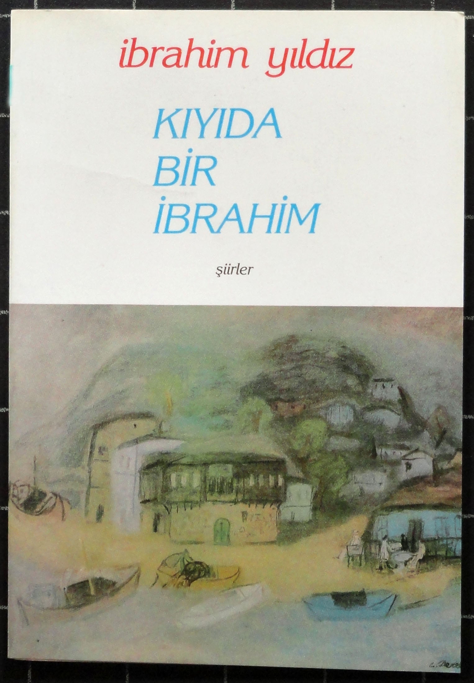 Kıyıda Bir İbrahim