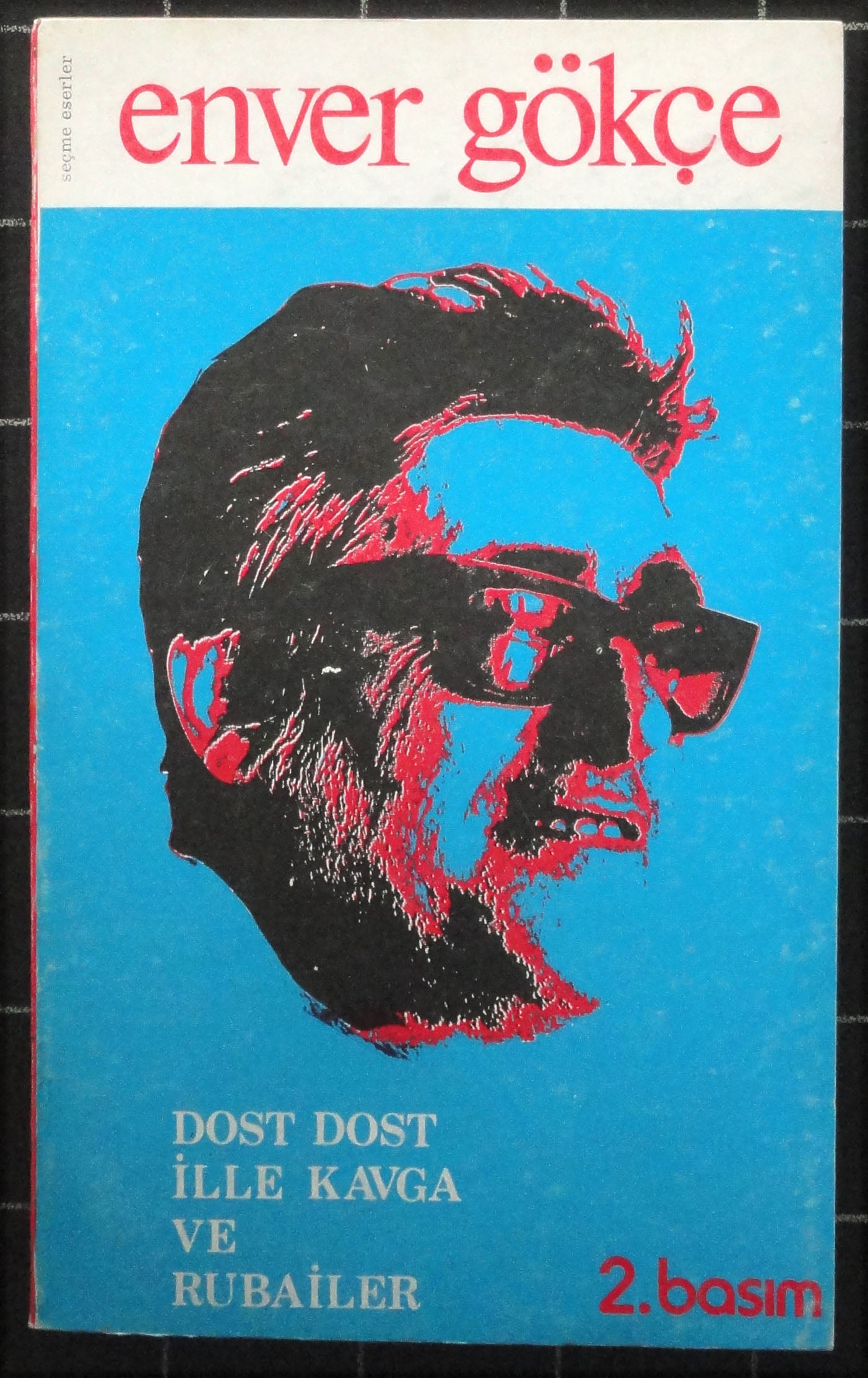 Dost Dost İlle Kavga ve Rubailer