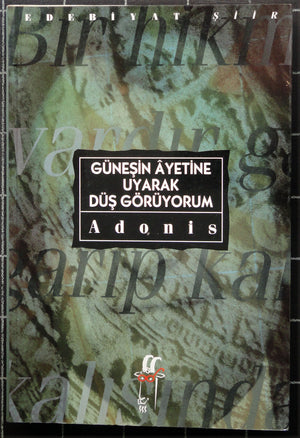 Güneşin Ayetine Uyarak Düş Görüyorum