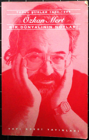 Bir Dünyalının Notları<br>Toplu Şiirler 1960 - 1995