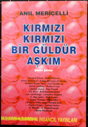 Kırmızı Kırmızı Bir Güldür Aşkım<br>Çeviri Şiirler