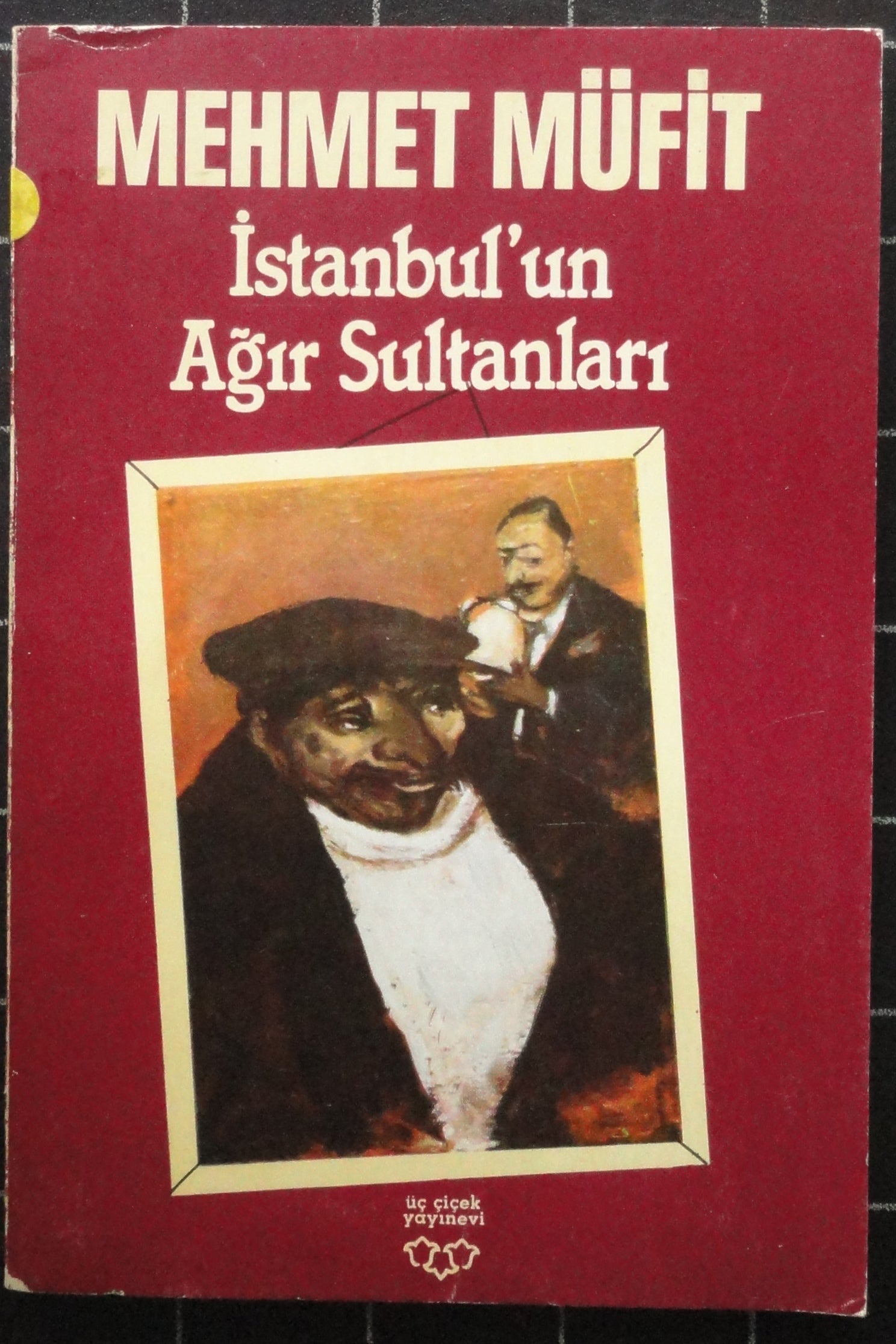 İstanbul'un Ağır Sultanları