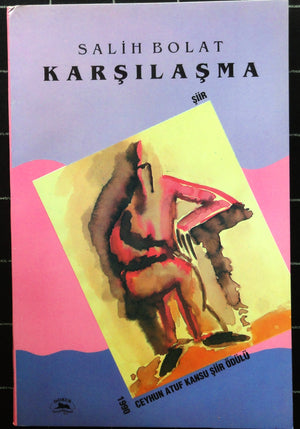 Karşılaşma<br>1990 Ceyhun Atuf Kansu Şiir ödülü