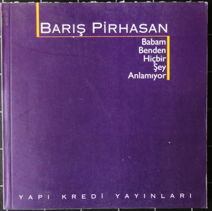 Babam Benden Hiçbir Şey Anlamıyor