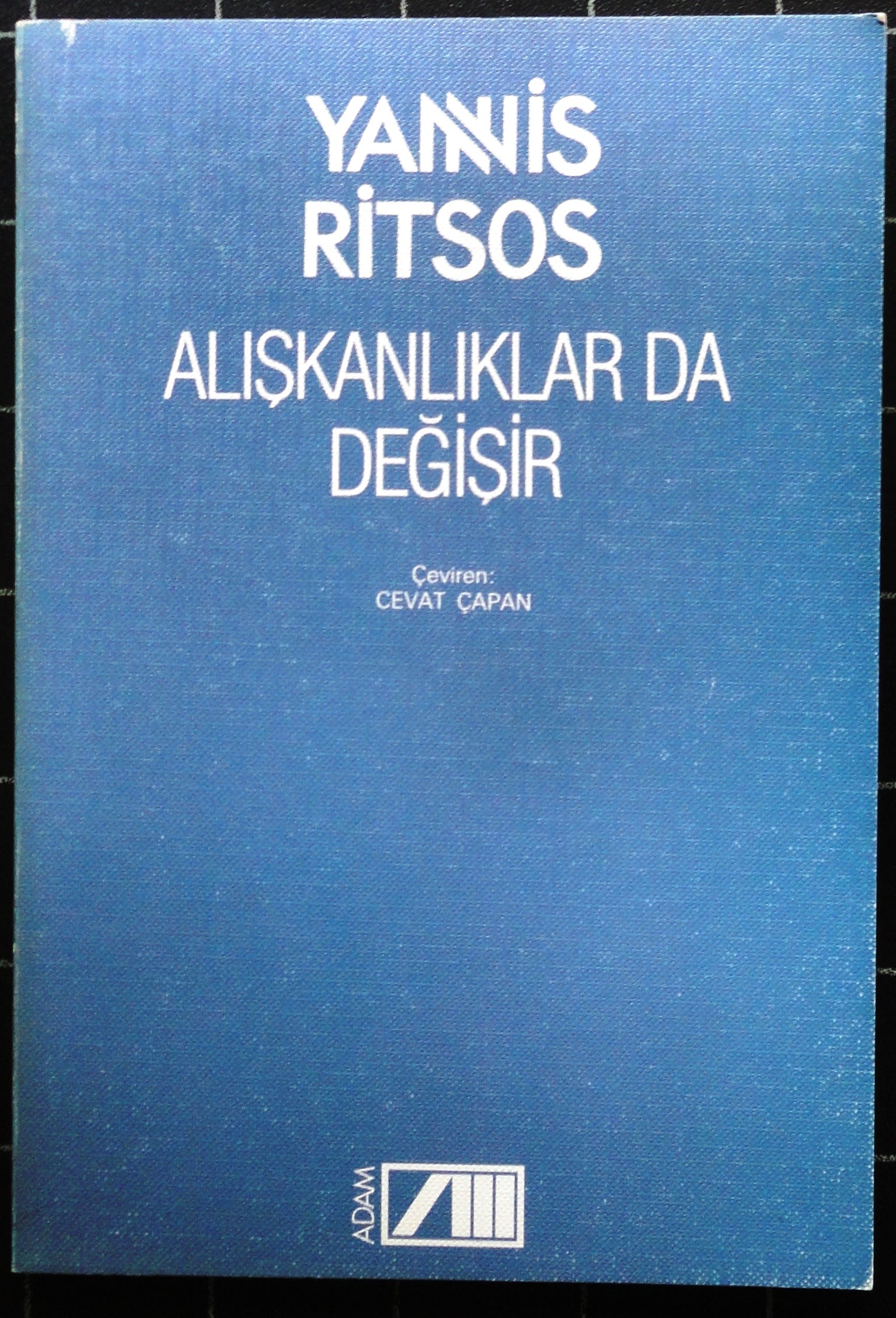 Alışkanlıklar da Değişir
