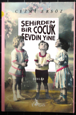 Şehirden Bir Çocuk Sevdin Yine