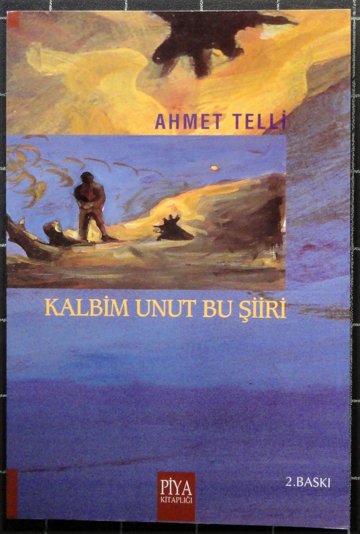Kalbim Unut Bu Şiiri
