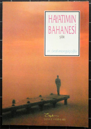 Hayatımın Bahanesi<br>Şiir