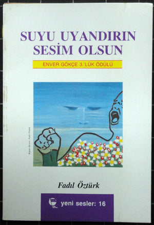Suyu Uyandırın Sesim Olsun (Enver Gökçe 3'lük Ödülü)