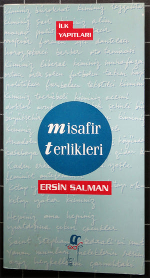 Misafir Terlikleri<br>İlk Yapıtları