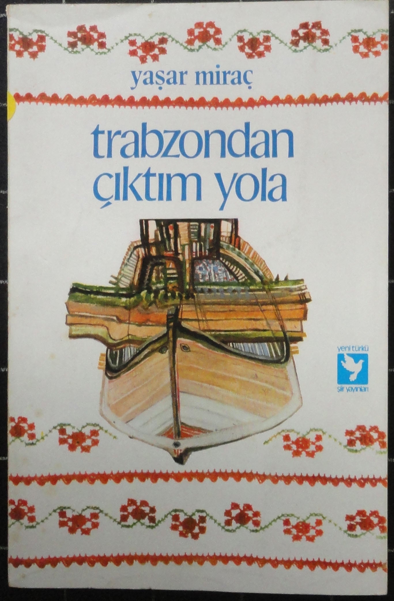 Trabzondan Çıktım Yola