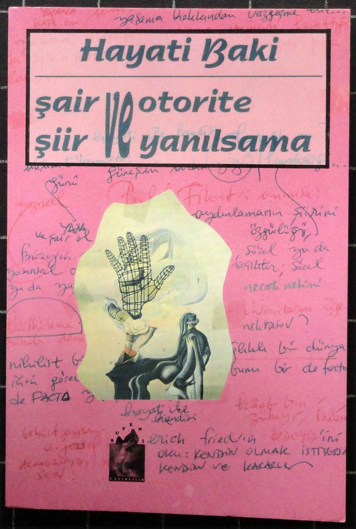 Şair ve Otorite Şiir ve Yanılsama