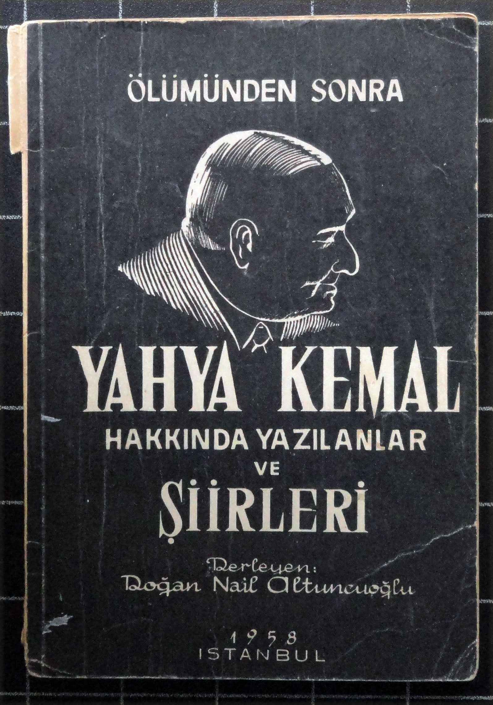 Ölümünden Sonra Yahya Kemal Hakkında Yazılanlar ve Şiirleri