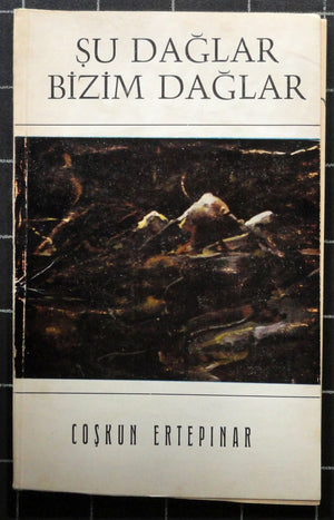 Şu Dağlar Bizim Dağlar