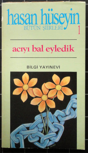 Acıyı Bal Eyledik<br>Bütün Şiirleri 1