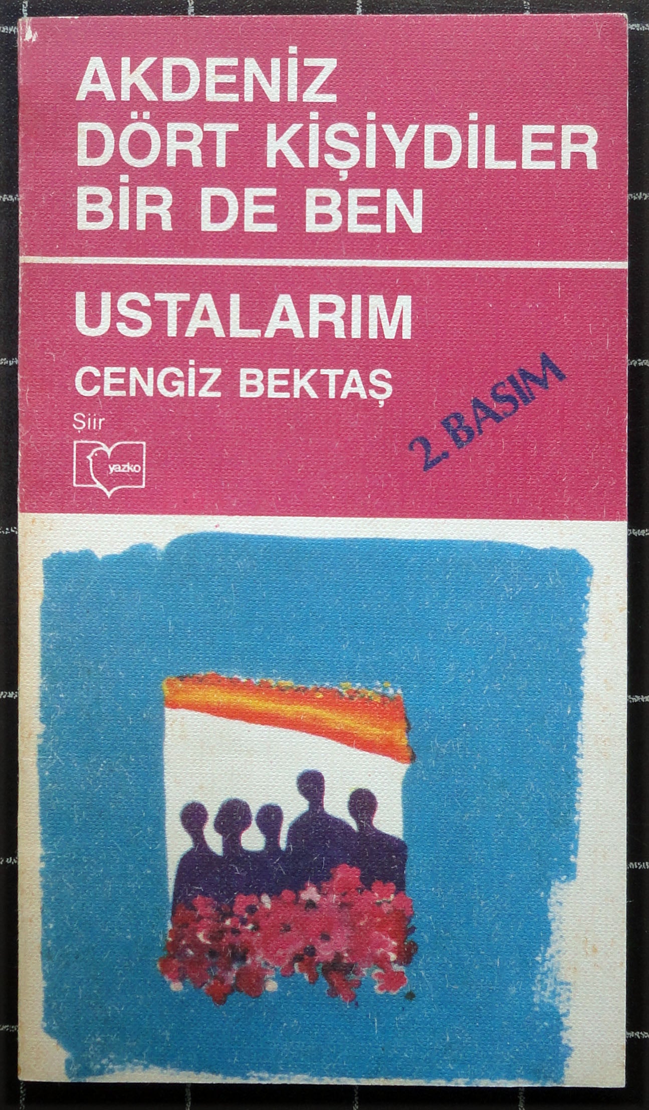 Akdeniz Dört Kişiydiler Bir de Ben Ustalarım
