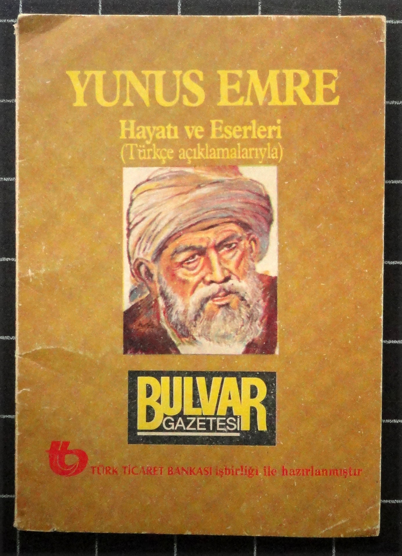 Yunus Emre Hayatı ve Eserleri Türkçe Açıklamalarıyla