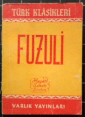 Fuzuli Hayatı Sanatı Şiirleri