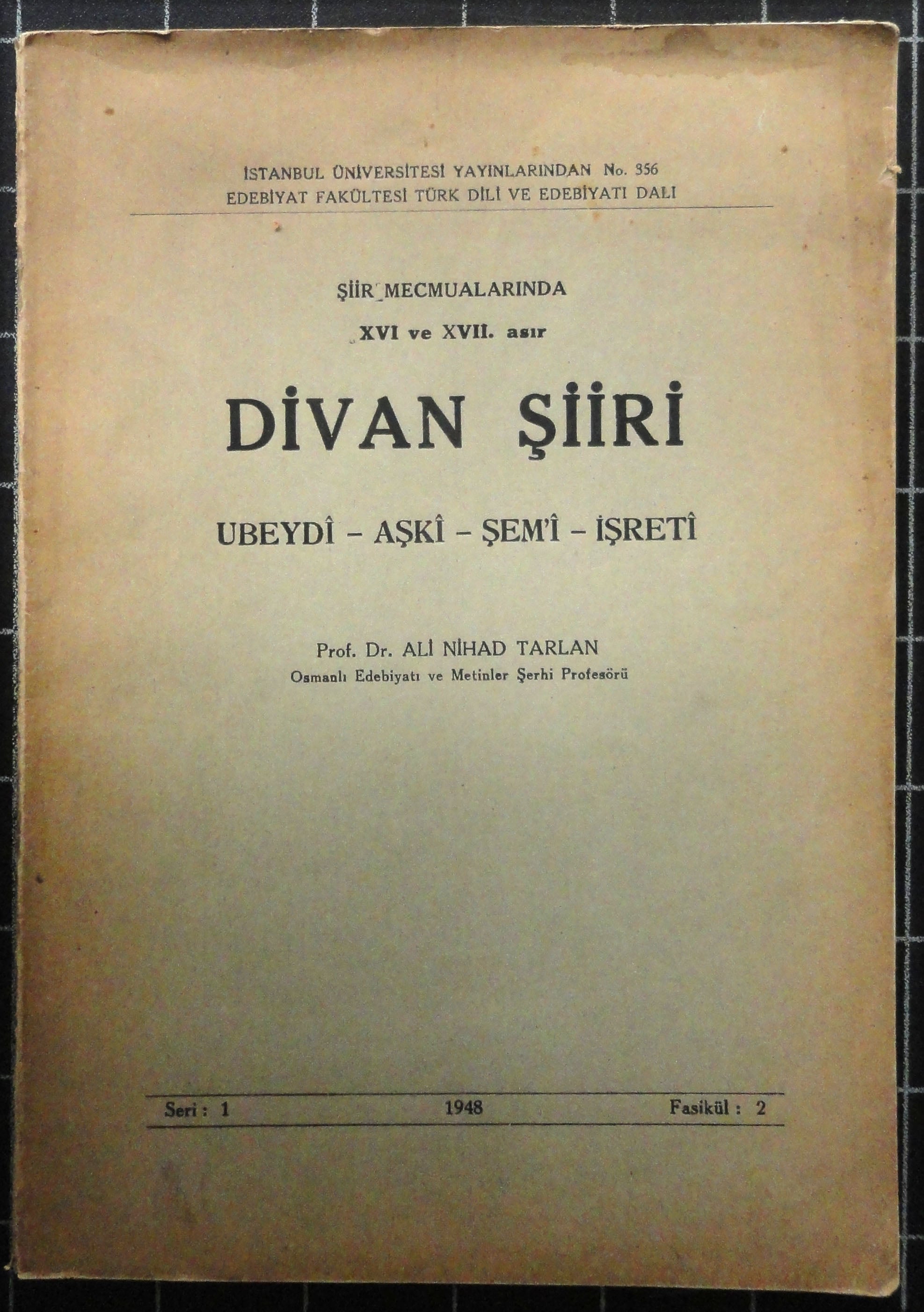 Şiir Mecmualarında XVI ve XVII. Asır Divan Şiiri Ubeydi Aşki Şem'i İşreti
