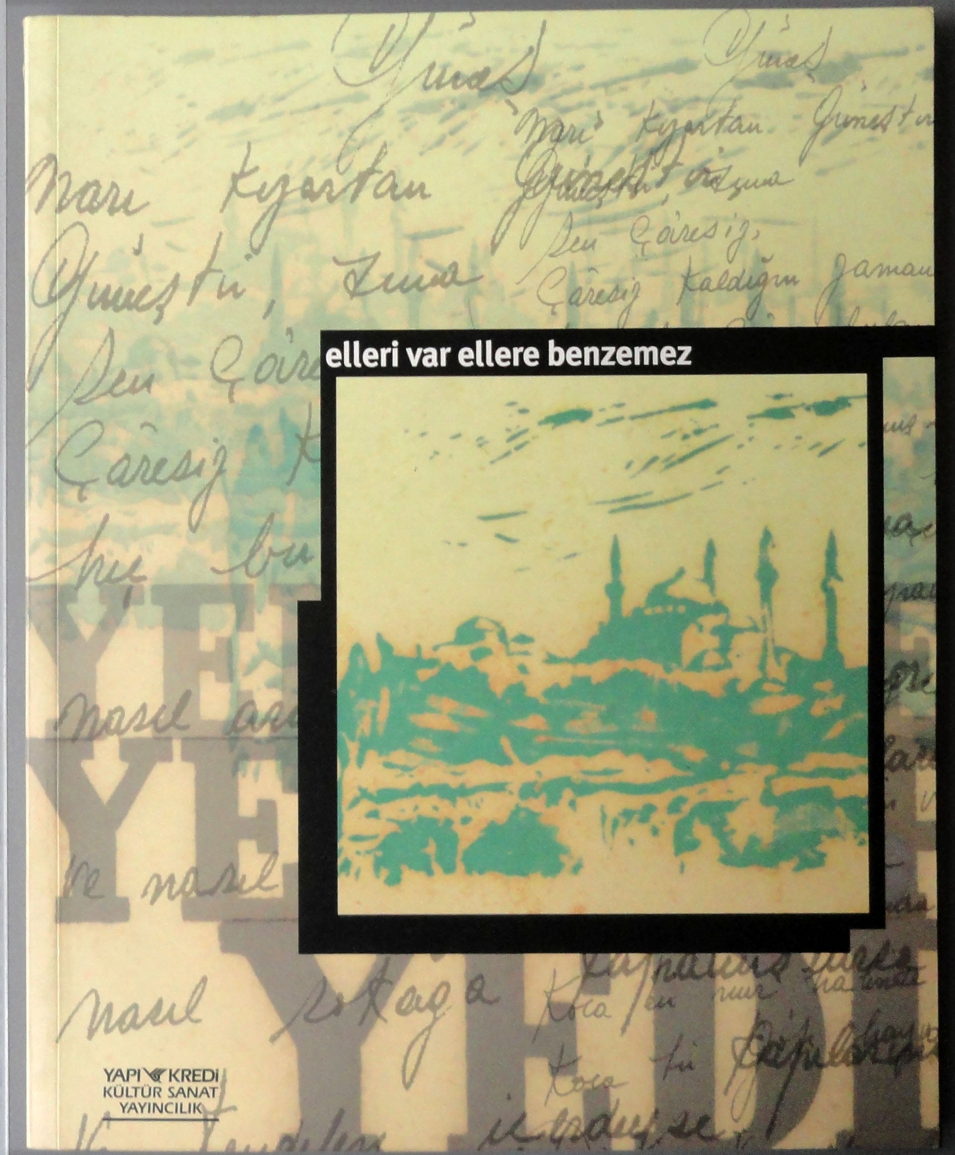 Elleri Var Ellere Benzemez Hands Like No Other