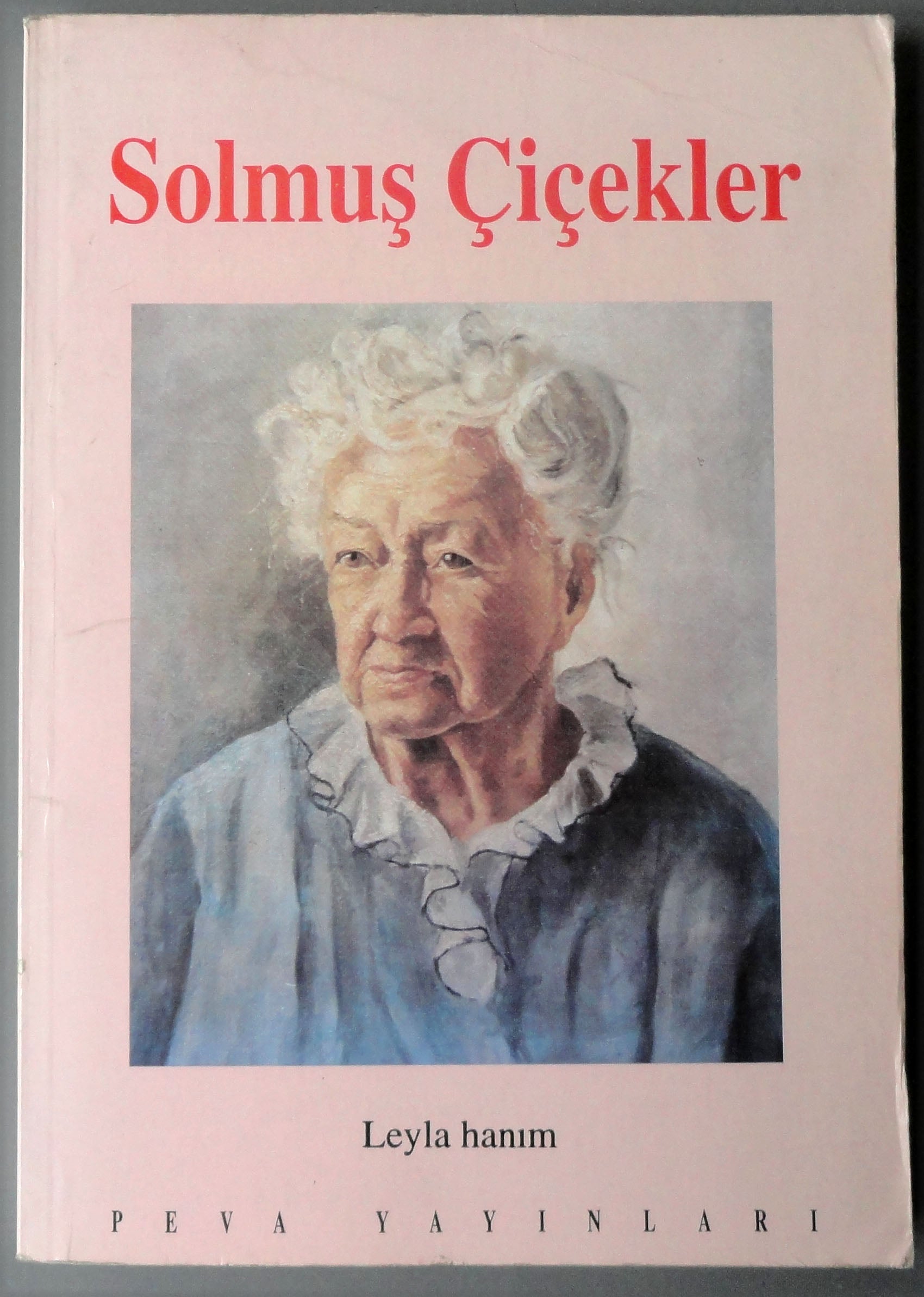 Solmuş Çiçekler Leyla Hanım