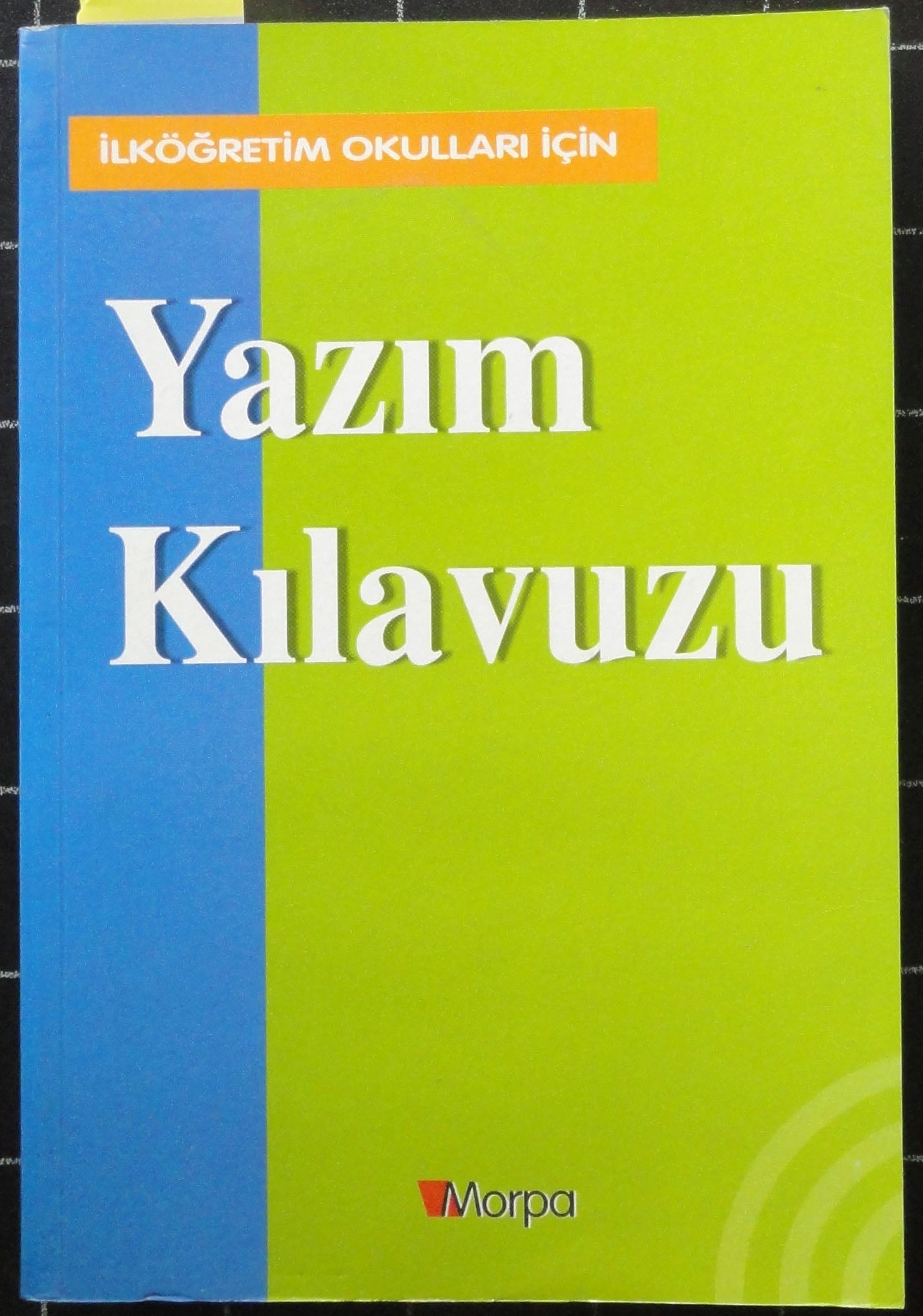 İlköğretim Okulları İçin Yazım Kılavuzu