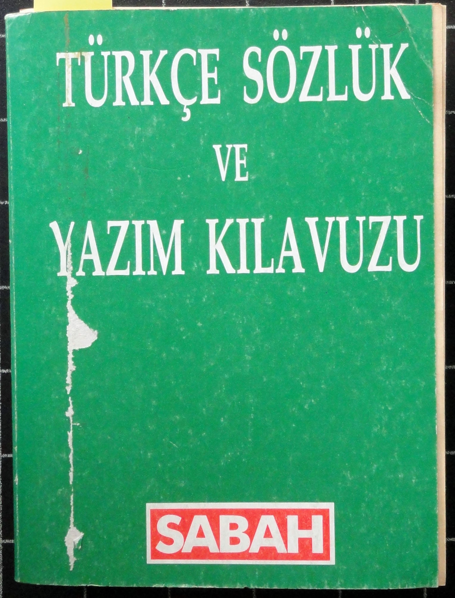 Türkçe Sözlük ve Yazım Kılavuzu