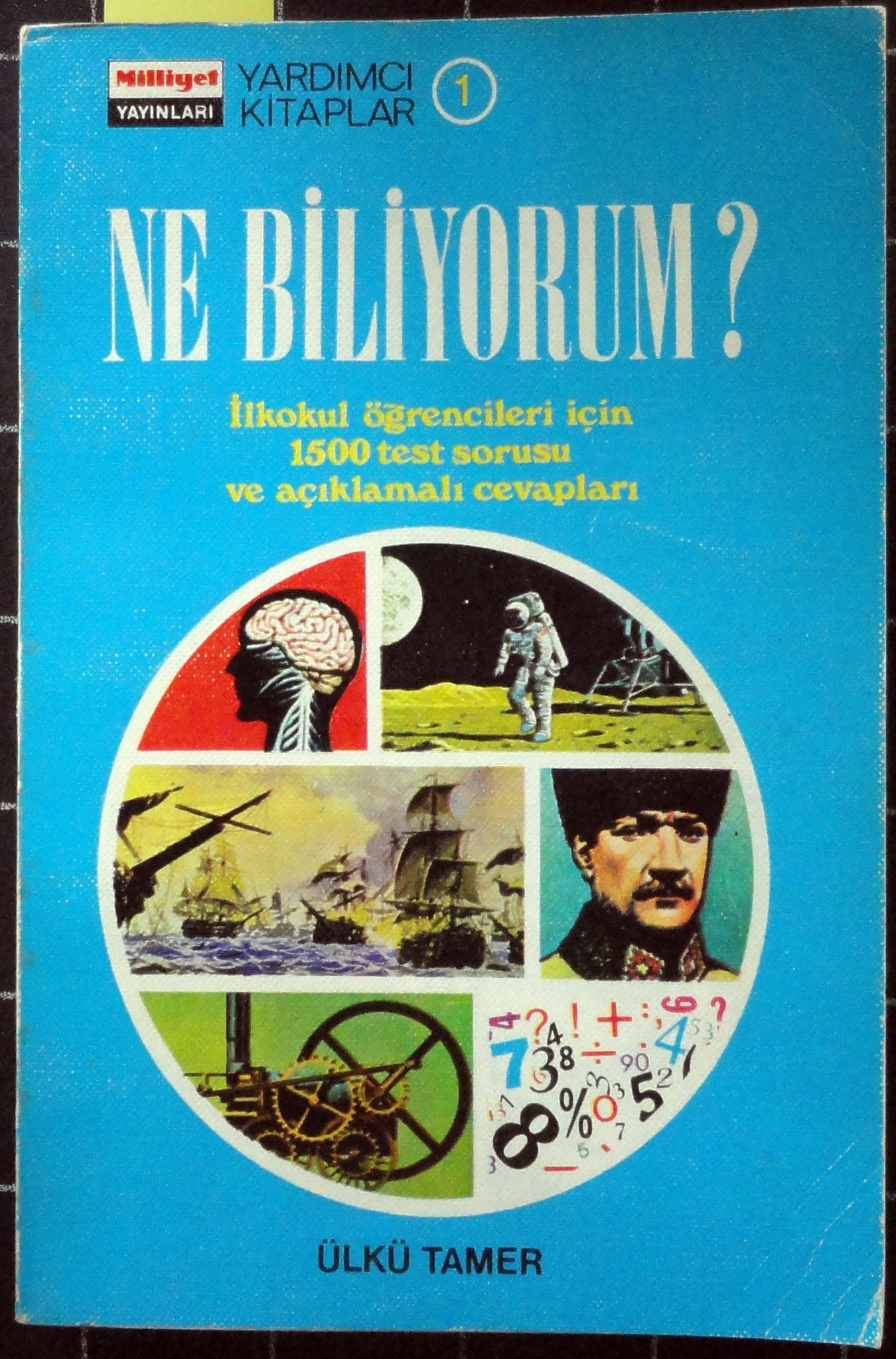 Ne Biliyorum ? İlkokul Öğrencileri İçin 1500 Test Sorusu ve Açıklamalı Cevaplar