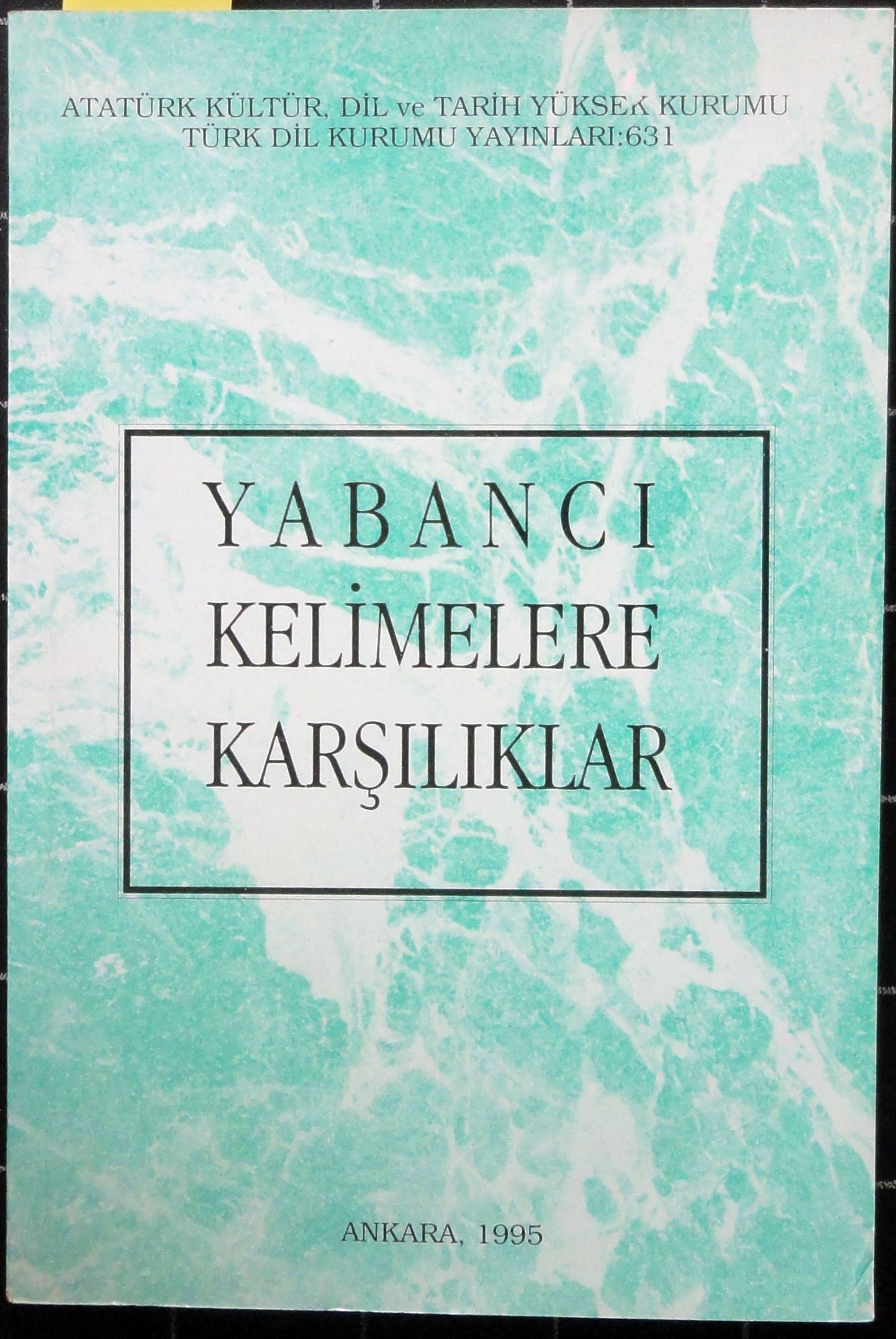 Yabancı Kelimelere Karşılıklar