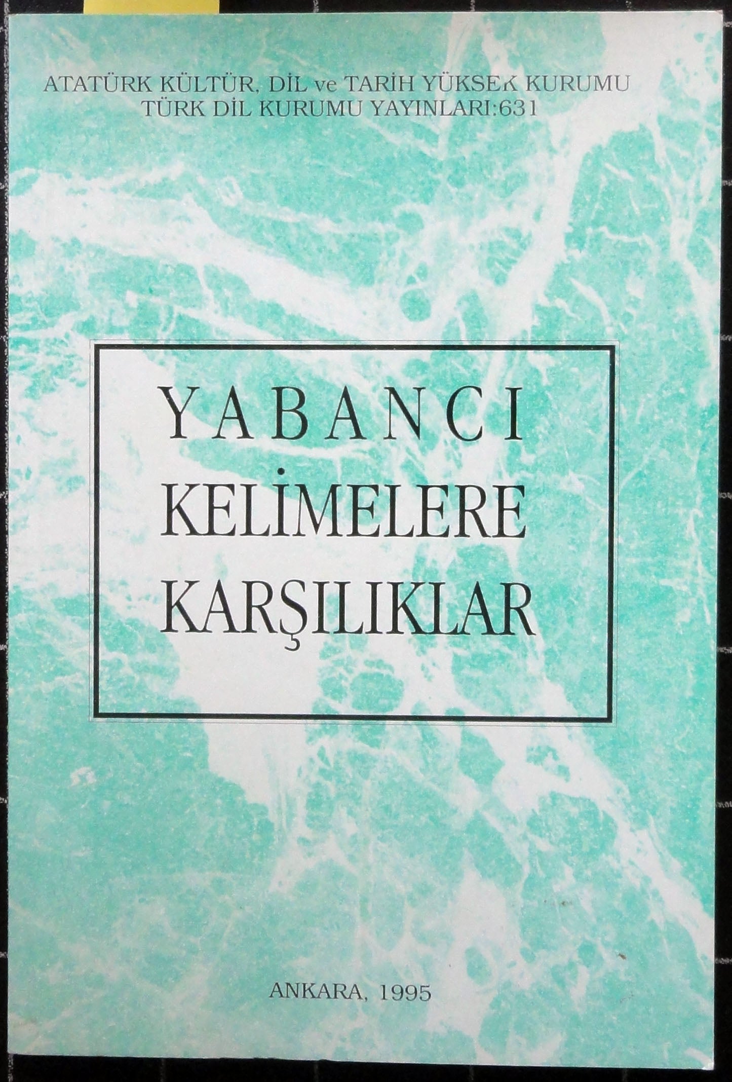 Yabancı Kelimelere Karşılıklar