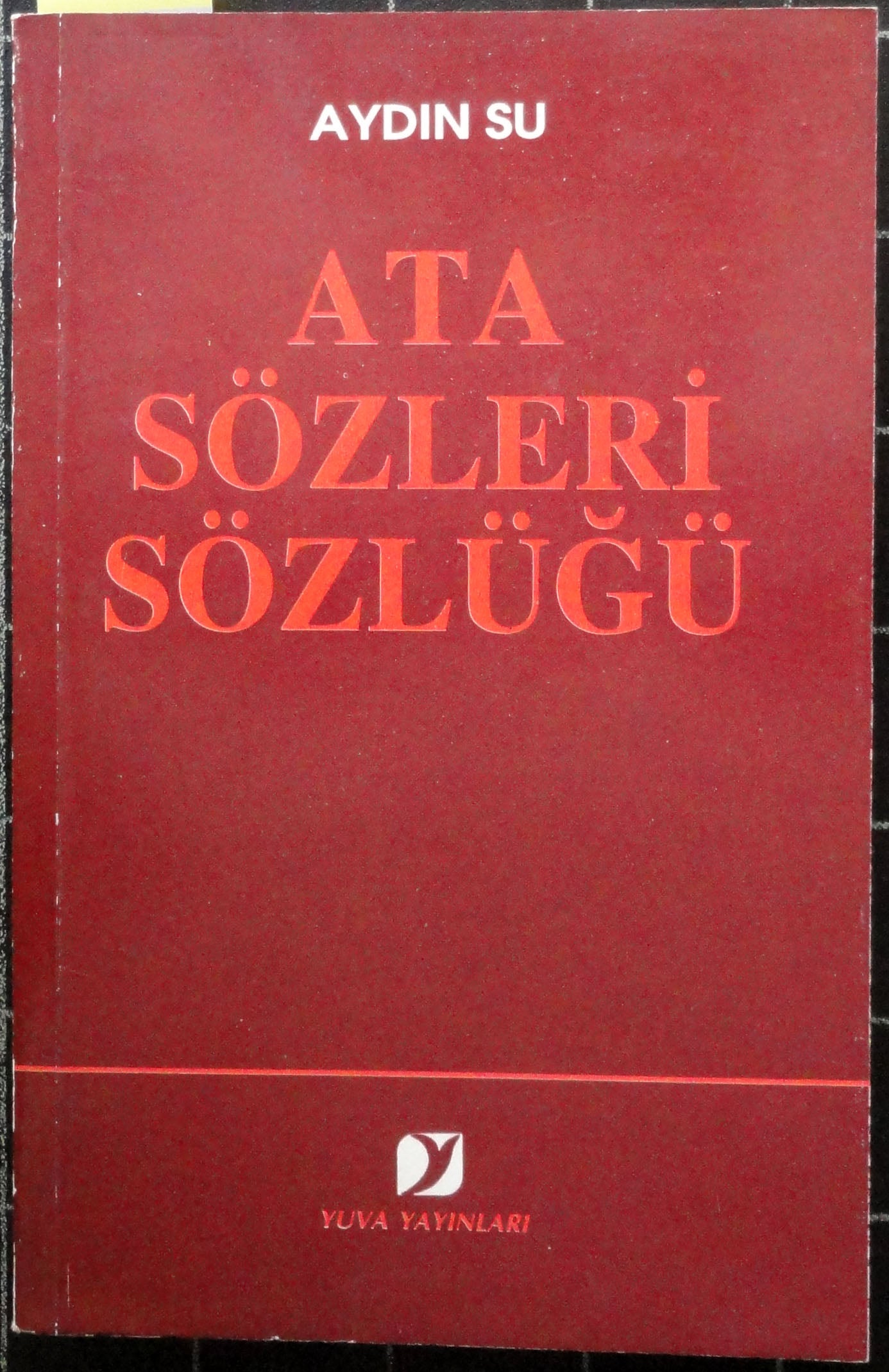 Atasözleri Sözlüğü