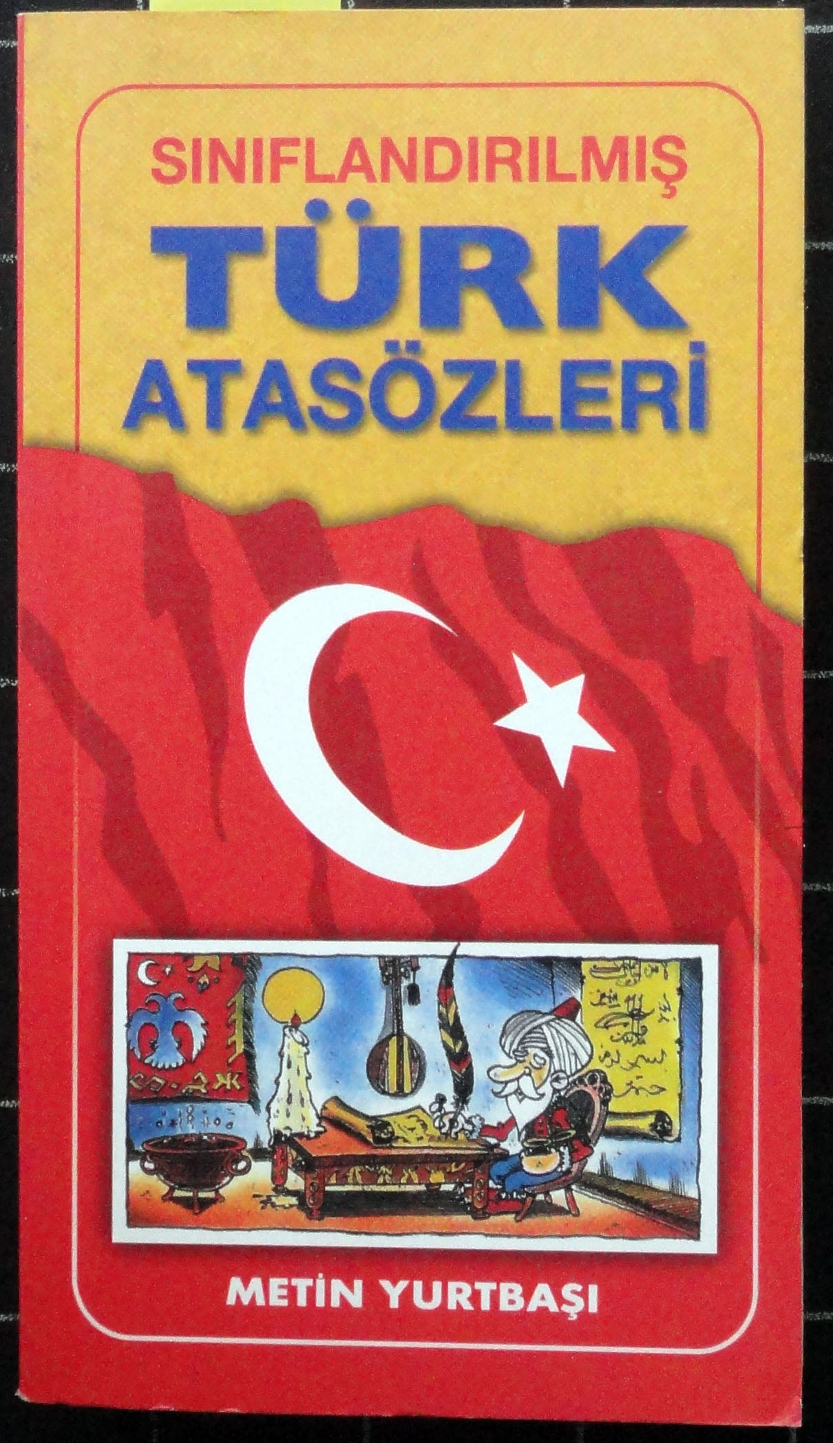 Sınıflandırılmış Türk Atasözleri