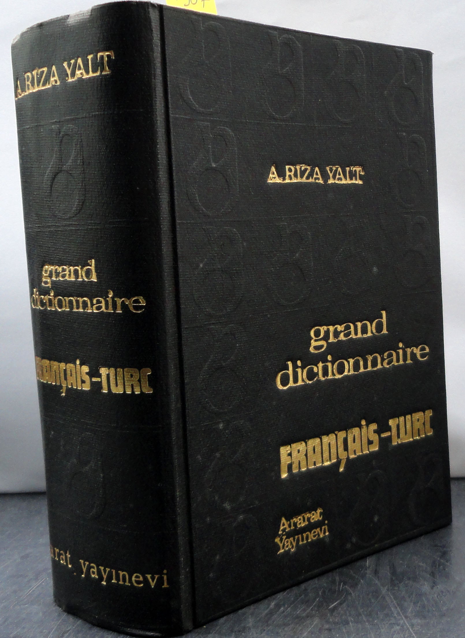 Grand Dictionnaire Francais - Turc Fransızca -Türkçe Büyük Sözlük