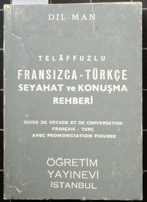 Telaffuzlu Fransızca-Türkçe Seyahat ve Konuşma Rehberi