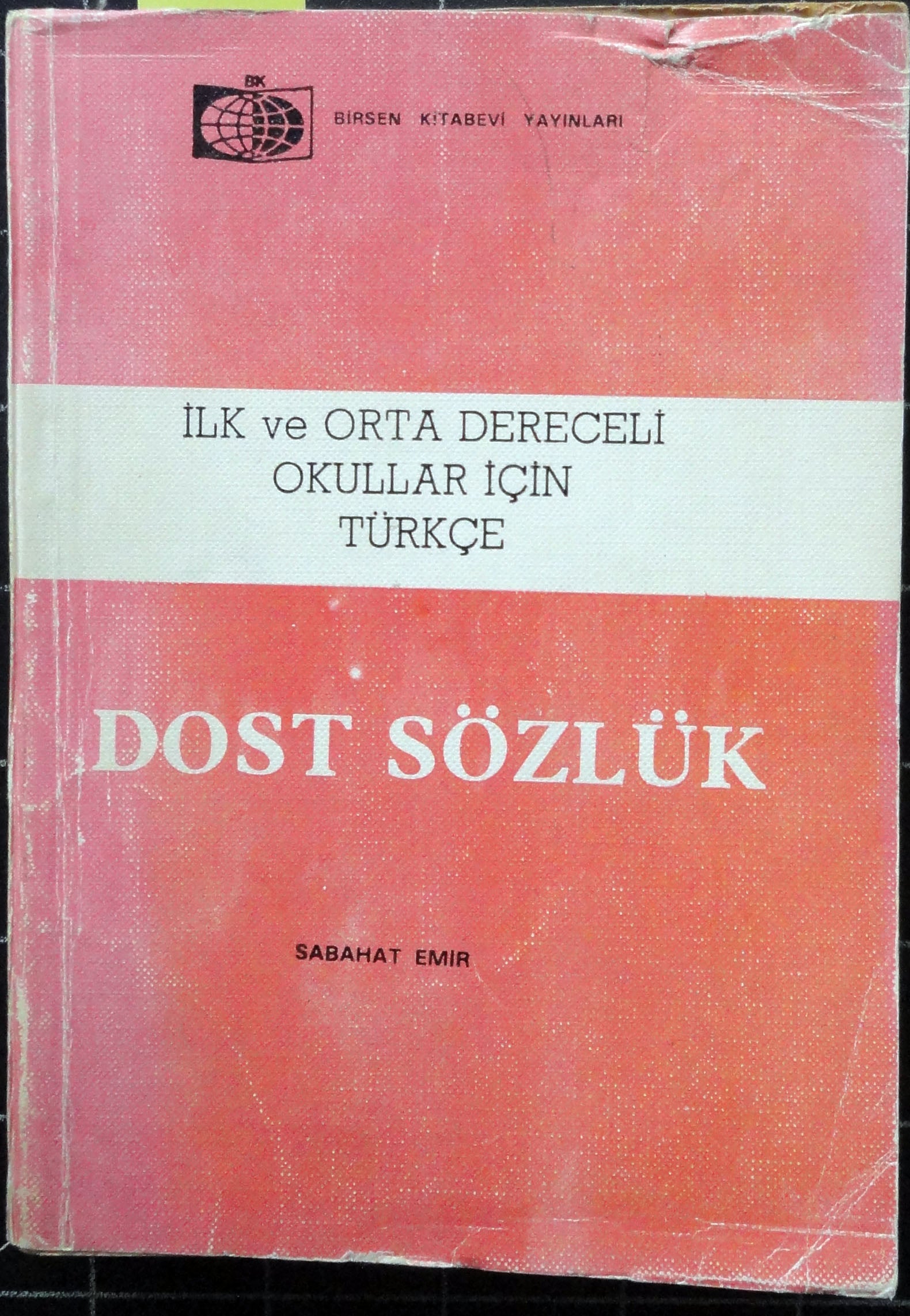 İlk ve Orta Dereceli Okullar İçin Türkçe Dost Sözlük