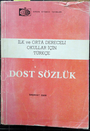 İlk ve Orta Dereceli Okullar İçin Türkçe Dost Sözlük
