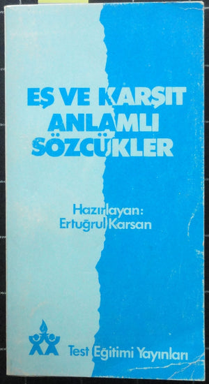 Eş ve Karşıt Sözcükler