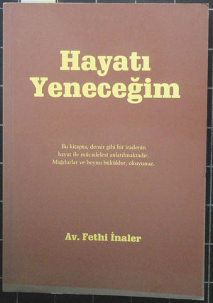 Hayatı Yeneceğim