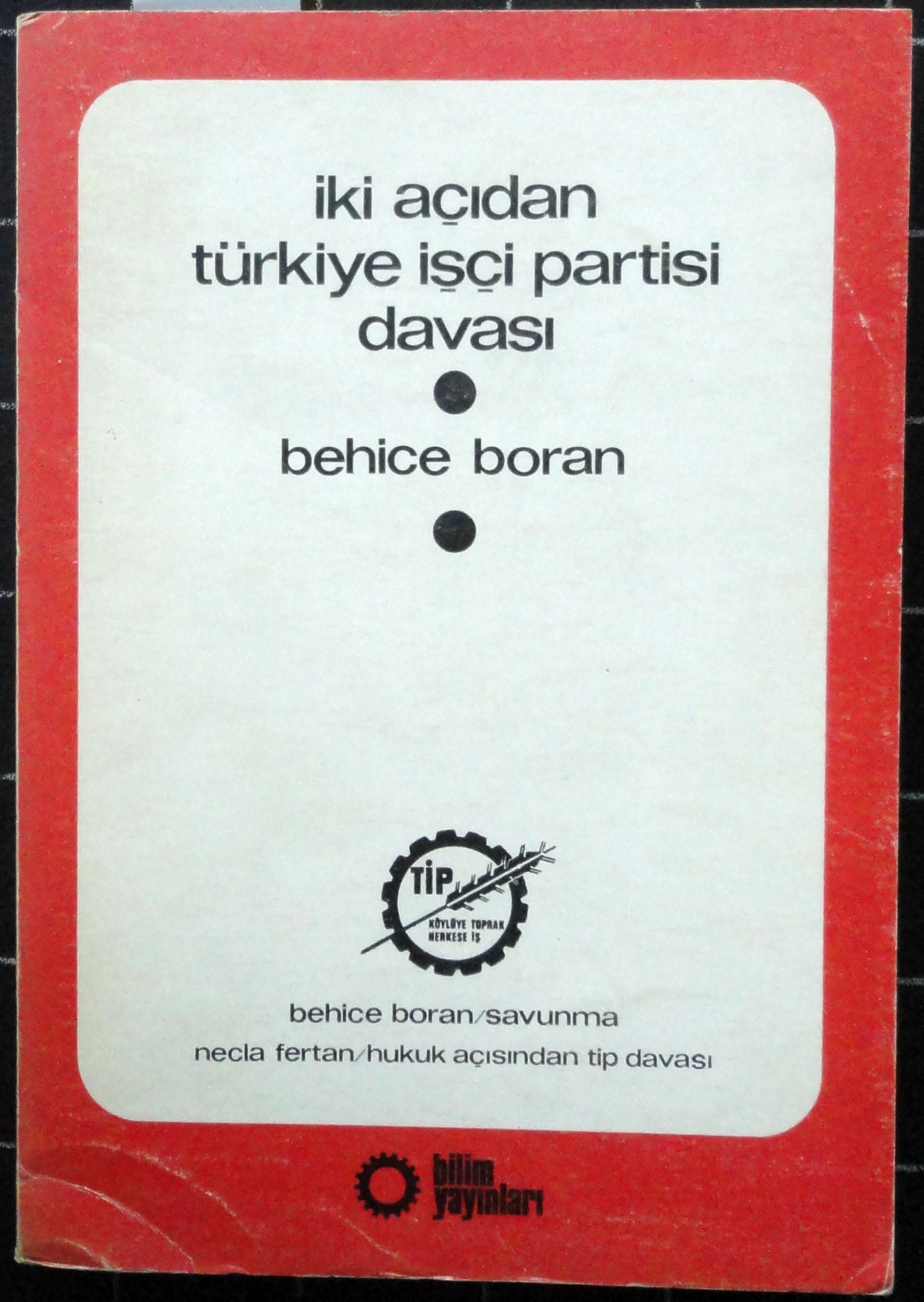 İki Açıdan İşçi Partisi Davası