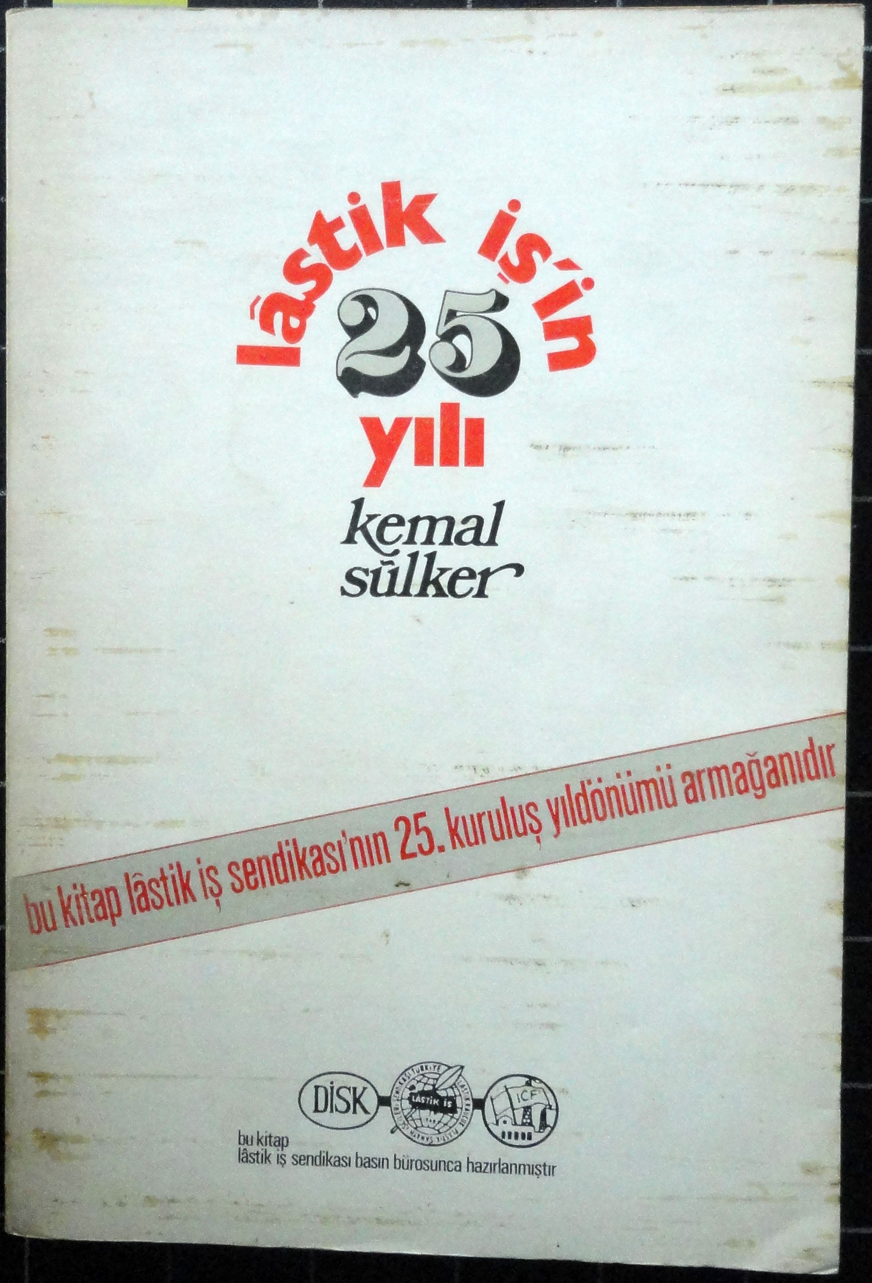 Lastik İş'in 25 Yılı