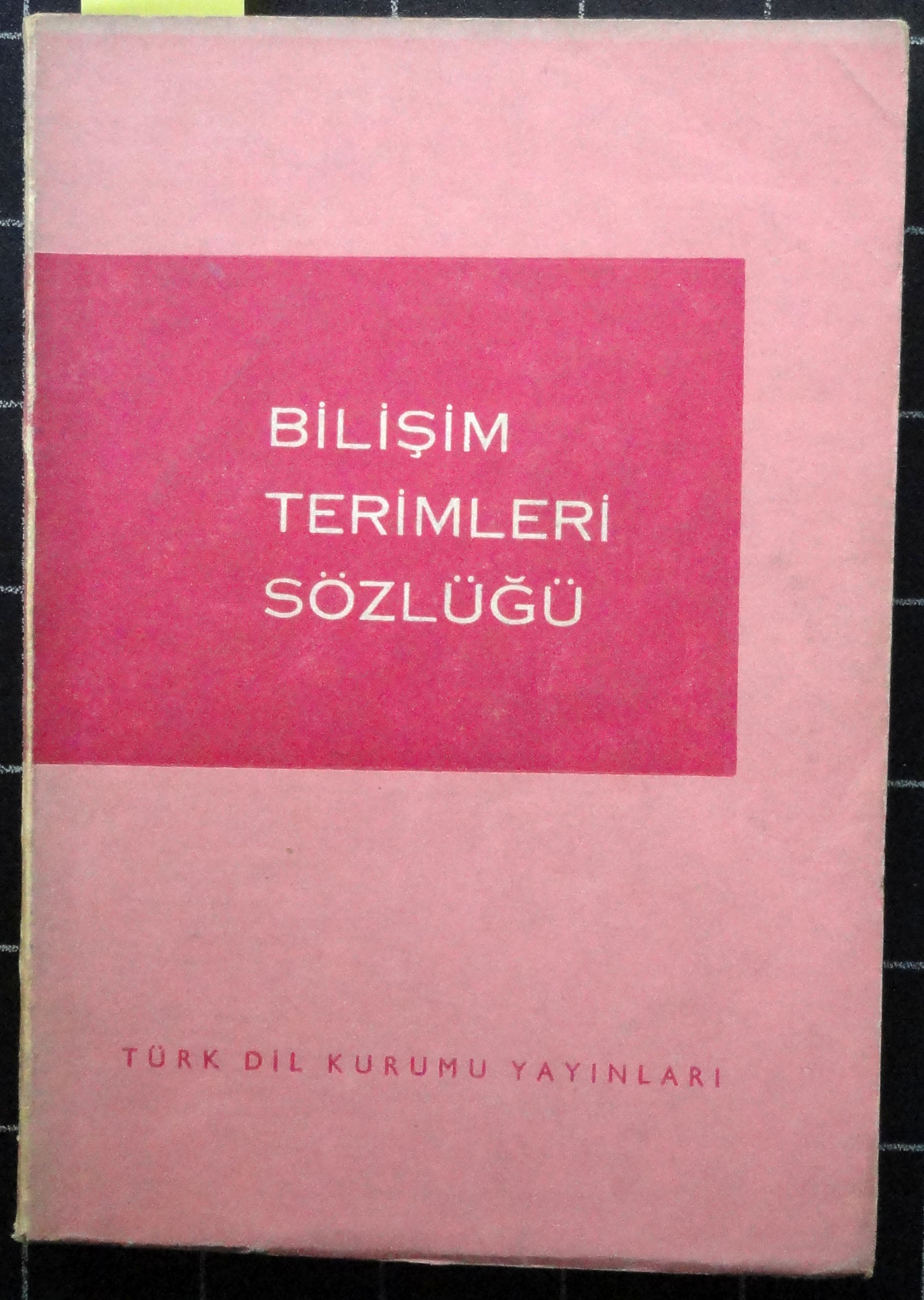 Bilişim Terimleri Sözlüğü