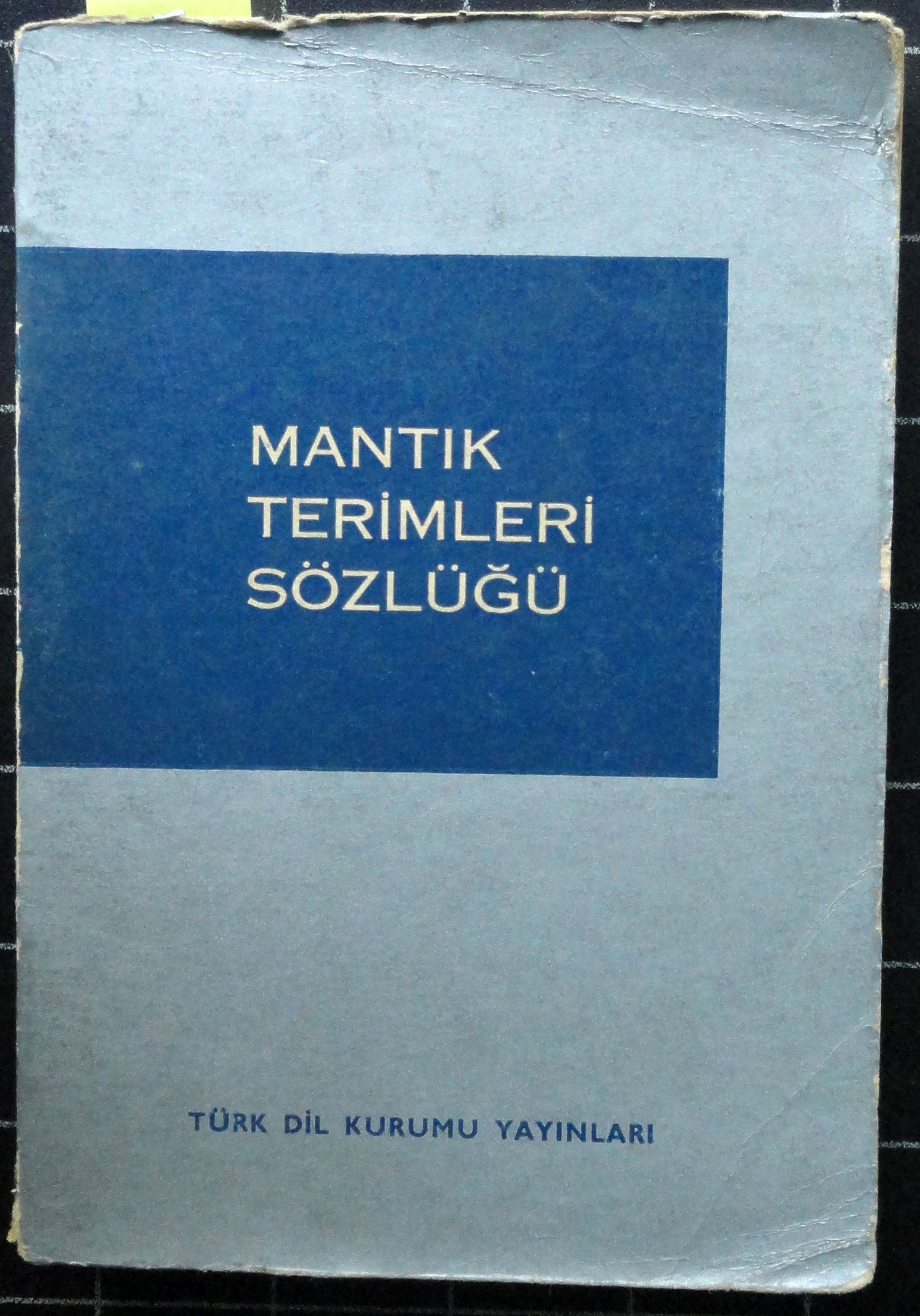 Mantık Terimleri Sözlüğü