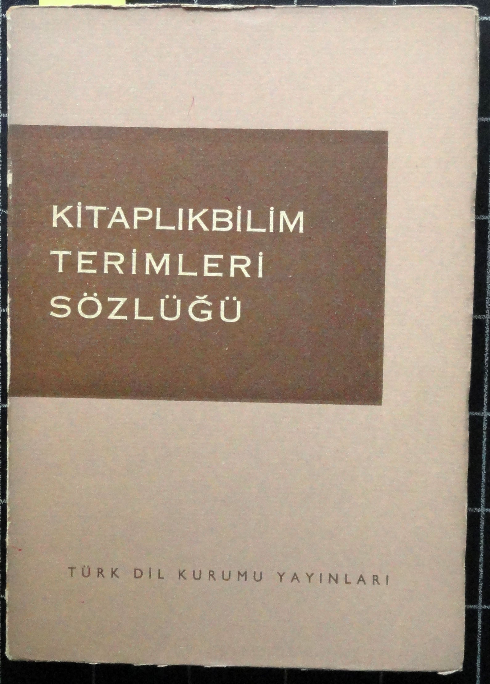 Kitaplıkbilim Terimleri Sözlüğü
