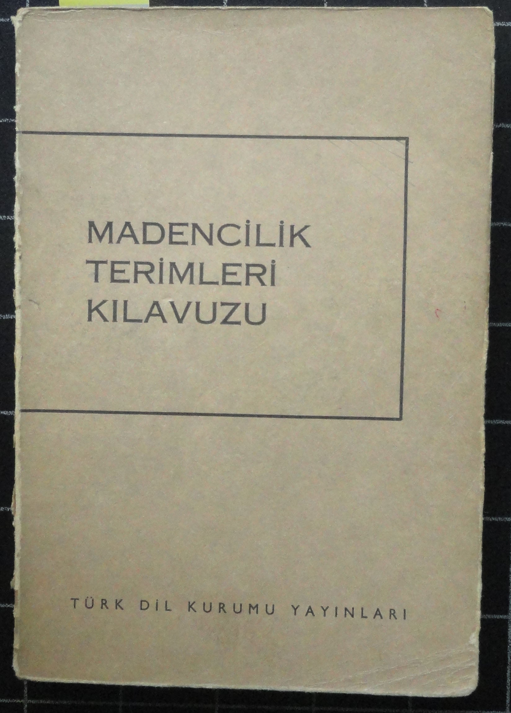 Madencilik Terimleri Kılavuzu