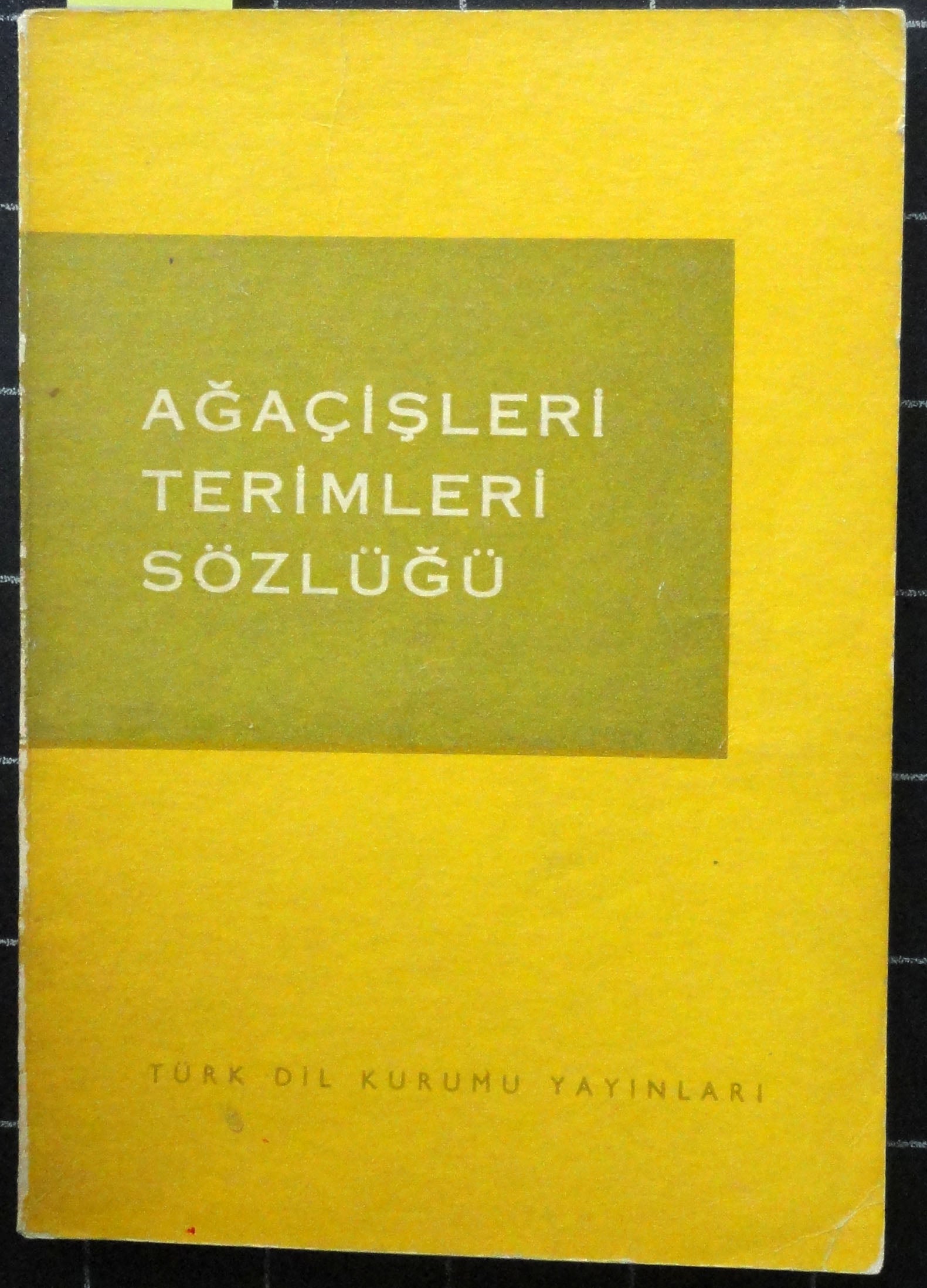 Ağaçişleri Terimleri Sözlüğü