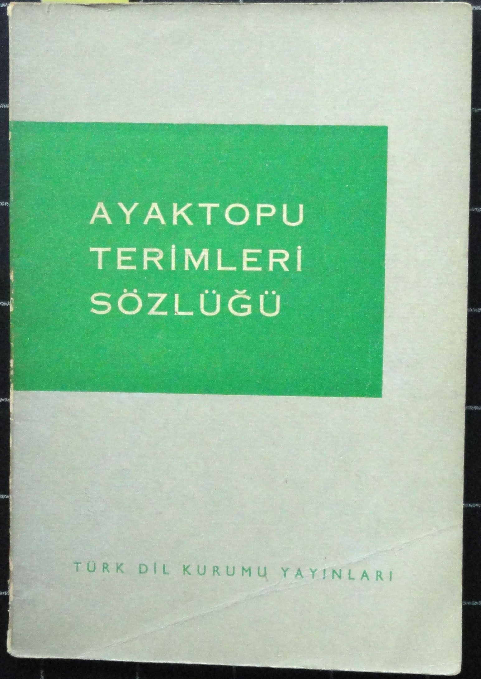 Ayaktopu Terimleri Sözlüğü