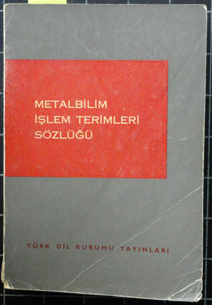 Metalbilim İşlem Terimleri Sözlüğü