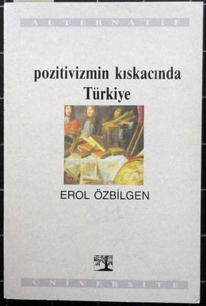 Pozitivizmin Kıskacında Türkiye