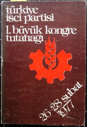 Türkiye İşçi Partisi 1. Büyük Kongre Tutanağı 26-28 Şubat 1977