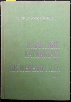 İnsanlığın Kaynakları ve İlk Medeniyetler (1. Cilt)